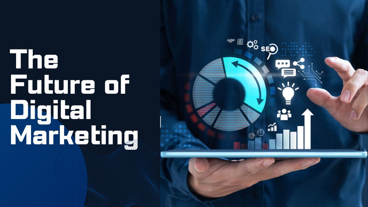 The Future of Digital Marketing - Digital Sevak